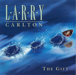 Larry Carlton : The Gift (CD, Album)