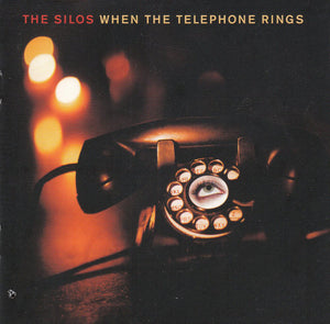 The Silos : When The Telephone Rings (CD, Album)
