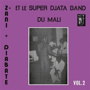 Zani Diabate* Et Le Super Djata Band Du Mali* - Vol. 2 (LP, Album, RE)