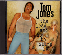 Load image into Gallery viewer, Tom Jones : The Lead And How To Swing It (CD, Album)
