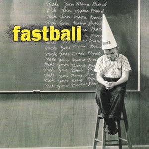 Fastball : Make Your Mama Proud (CD, Album)