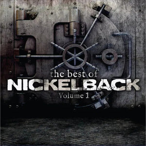 the album cover for Nickelback - Best Of Nickelback Vol 1 (Can)