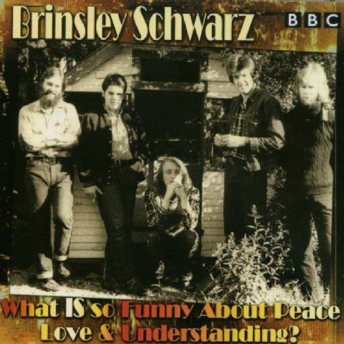 Brinsley Schwarz : What IS So Funny About Peace Love & Understanding? (CD)