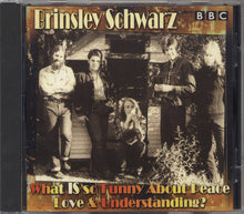 Load image into Gallery viewer, Brinsley Schwarz : What IS So Funny About Peace Love &amp; Understanding? (CD)
