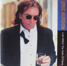 Load image into Gallery viewer, Eric Burdon : Lost Within The Halls Of Fame (CD, Album)
