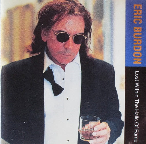 Eric Burdon : Lost Within The Halls Of Fame (CD, Album)