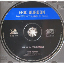 Load image into Gallery viewer, Eric Burdon : Lost Within The Halls Of Fame (CD, Album)
