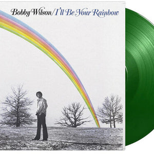 Bobby Wilson - I'll Be Your Rainbow - Limited 180-Gram Light Green Colored Vinyl