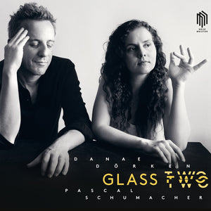 the album cover for Pascal Schumacher  / Dorken,Danae - Glass Two (Uk)