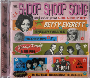 Various : Shoop Shoop Song And Other Great Girl Group Hits (CD, Comp)