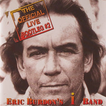 Load image into Gallery viewer, Eric Burdon&#39;s I Band : The Official Live Bootleg #2 (CD, Album)
