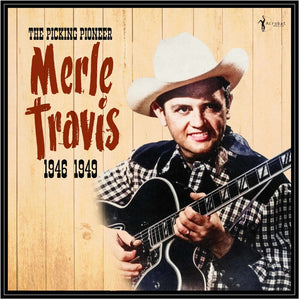 the album cover for Travis, Merle - The Picking Pioneer: 1946-49