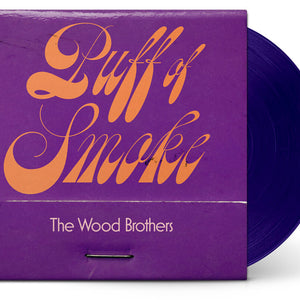 the album cover for The Wood Brothers - Puff of Smoke [LP Indie Exclusive Opaque Dark Purple ]