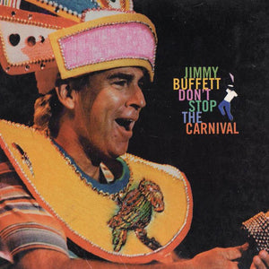 Jimmy Buffett : Don't Stop The Carnival (CD, Album, Enh, Dig)