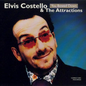 Elvis Costello & The Attractions : You Bowed Down (CD, Maxi, FLP)