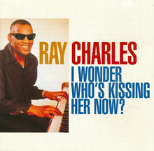 Load image into Gallery viewer, Ray Charles : I Wonder Who&#39;s Kissing Her Now? (CD, Comp)
