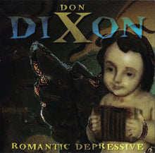 Load image into Gallery viewer, Don Dixon : Romantic Depressive (CD, Album)
