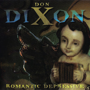 Don Dixon : Romantic Depressive (CD, Album)
