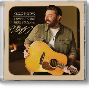 the album cover for Chris Young - I Didn't Come Here to Leave [indie exclusive signed CD]