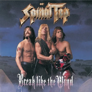 the album cover for Spinal Tap - Break Like The Wind [180 Gram]