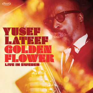 Yusef Lateef - Golden Flower: Live In Sweden (RSD) (Vinyl)