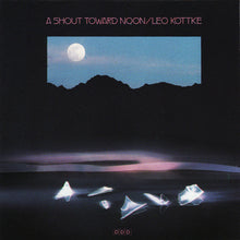 Load image into Gallery viewer, Leo Kottke : A Shout Toward Noon (CD, Album)
