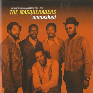 The Masqueraders : Unmasked (The Best Of The Masqueraders 1965 - 1972) (CD, Comp, RM)
