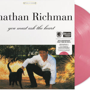 Jonathan Richman - You Must Ask The Heart