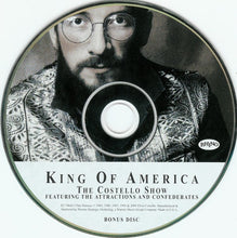 Load image into Gallery viewer, The Costello Show Featuring The Attractions And The Confederates : King Of America (CD, Album, RE, RM + CD, Comp, RM)

