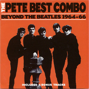 The Pete Best Combo : Beyond The Beatles 1964-66 (CD, Comp)