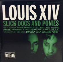 Load image into Gallery viewer, Louis XIV : Slick Dogs And Ponies (CD, Album)
