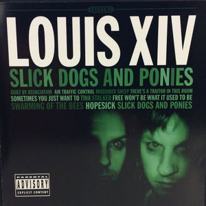 Louis XIV : Slick Dogs And Ponies (CD, Album)