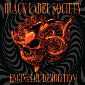 the album cover for Black Label Society - Engines Of Demolition [Splatter]