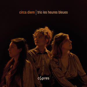 the album cover for Les Heures Bleues - Circa Diem