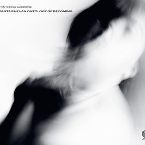 the album cover for Francesca Guccione - Panta Rhei: An Ontology Of Becoming