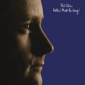 the album cover for Phil Collins - Hello I Must Be Going (Uk)