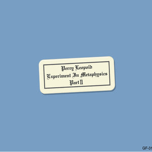 the album cover for Perry Leopold - Experiment In Metaphysics, Part Ii [Limited Edition]