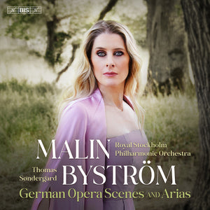 the album cover for Malin Byström - Malin Bystrom - German Opera Scenes & Arias