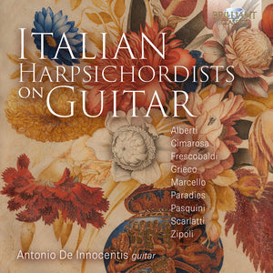the album cover for Antonio De Innocentis - Italian Harpsichordists On Guitar