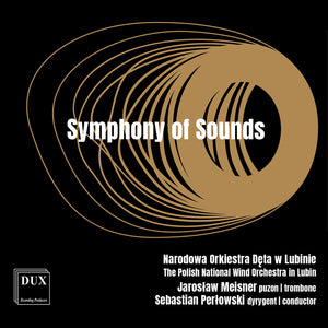 the album cover for Polish National Wind Orchestra In Lubin - Symphony Of Sounds