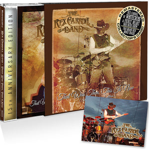 the album cover for Rex Carroll  Band - That Was Then This Is Now (15th Anniversary) [Limited Edition]