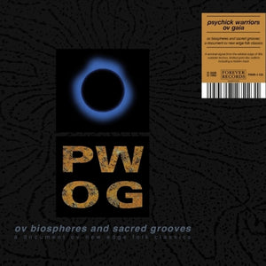 the album cover for Psychick Warriors Ov Gaia - Ov Biospheres & Sacred Grooves: Document Ov New
