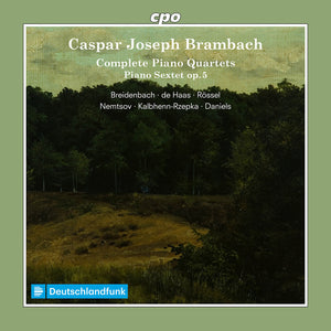 the album cover for Ernst Breidenbach - Complete Pno Qrts & Pno Sextet Op. 5