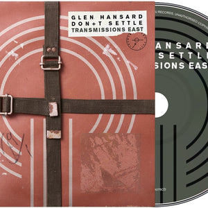 the album cover for Glen Hansard - Don't Settle (Vol. 1 - Transmissions East)