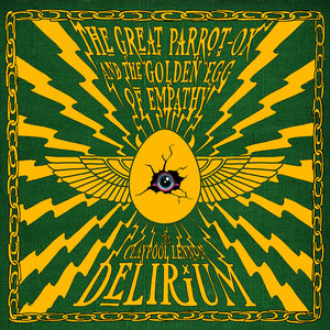 the album cover for Claypool Lennon Delirium - The Great Parrot-Ox and the Golden Egg of Empathy [with 24 Page Comic Book]