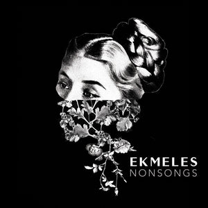 the album cover for Ekmeles - Nonsongs