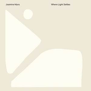 the album cover for Jasmine Myra - Where Light Settles (Blk) (Auto) (Eco) (Uk)