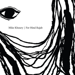 the album cover for Mike Khoury - For Hind Rajab