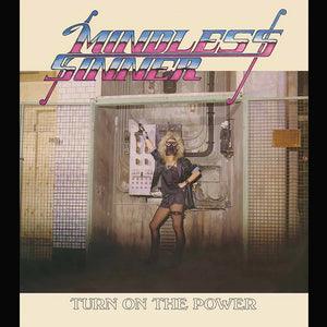 the album cover for Mindless Sinner - Turn On The Power [Colored Vinyl] (Post) [Reissue] (Spla)
