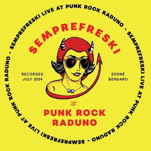 the album cover for Semprefreski - Live At Punkrock Raduno 13th July 2024